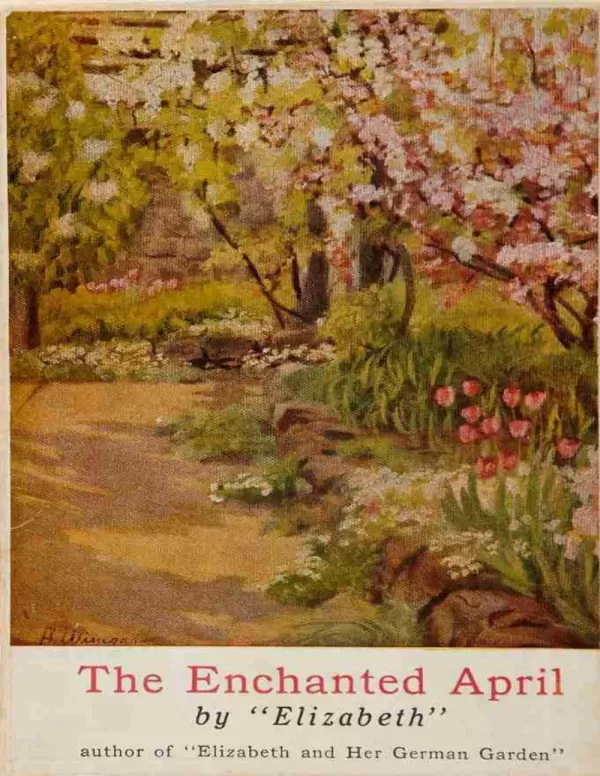 The Enchanted April by Elizabeth von Arnim