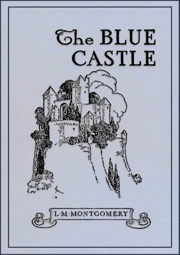 The Blue Castle by L. M. Montgomery